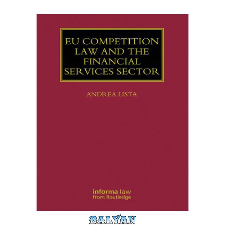 دانلود کتاب EU Competition Law and the Financial Services Sector